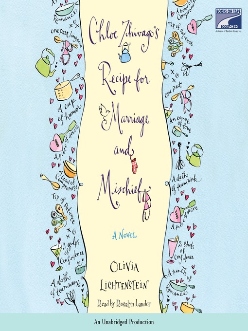Title details for Chloe Zhivago's Recipe for Marriage and Mischief by Olivia Lichtenstein - Available